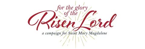 Capital Campaign - St. Mary Magdalene, Gilbert, AZ