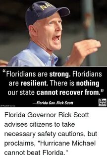 Floridians Are Strong Floridians Are Resilient There Is Noth