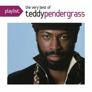 Playlist The Very Best of Teddy Pendergrass Music Soul crimi