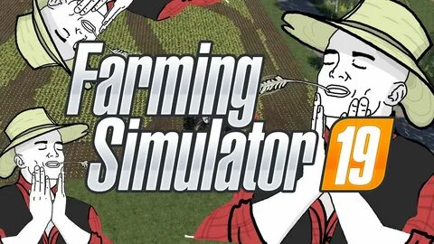 Farming Simulator 19 Memes 'n Moments - YouTube