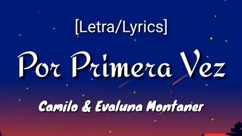 Por Primera Vez Camilo, Evaluna Montaner Lyric Ringtone - Yo