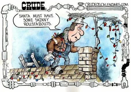 Santa's Roustabouts Oilfield humor, Oilfield, Humor