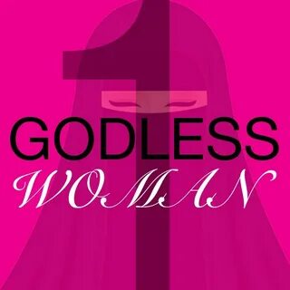 One Godless Woman - YouTube