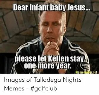 Baby Jesus Quote Talladega - Top 21 Talladega Nights Baby Je