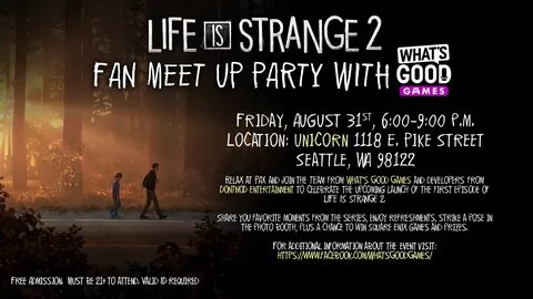 Life is Strange 2 Fan Meet Up Party with What’s Good Games -