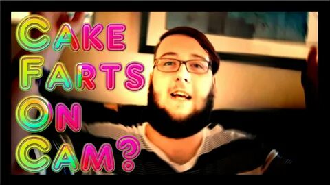 Cake Farts On Cam??? - YouTube