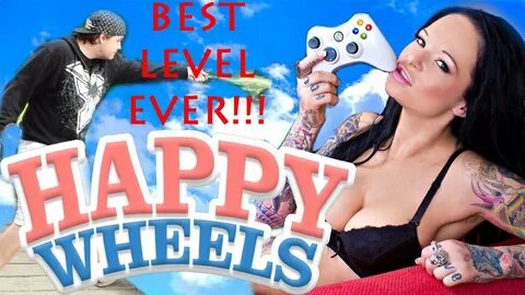 Happy Wheels - BEST LEVEL EVER!!! (SEXY TIME) - YouTube