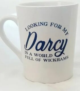 Pride and Prejudice Looking for My Darcy Mug. 11 oz Mug. Jan