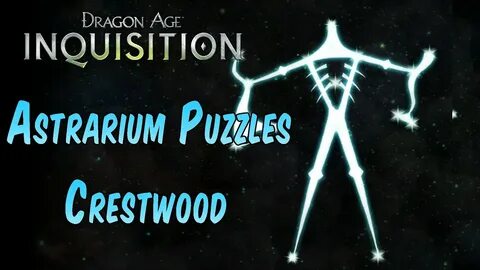 Dragon Age Inquisition - Astrarium Puzzle Solutions CRESTWOO