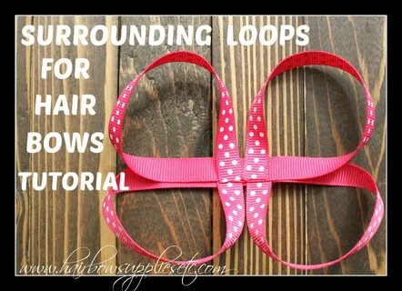 Surrounding Loops for Hair Bows Tutorial - Hairbow Supplies,
