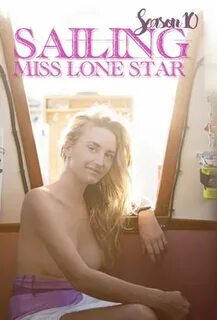 Sailing Lone Star Uncensored - S3e17 Sailing Miss Lone Star 