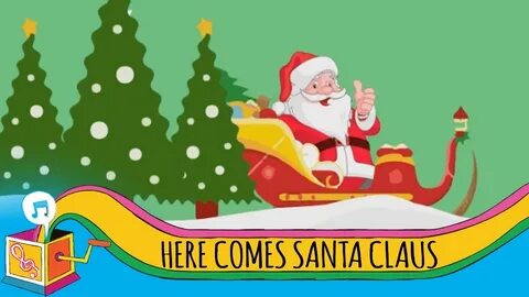 Here Comes Santa - Songs For Children Shazam