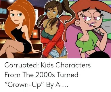 P CON I Corrupted Kids Characters From the 2000s Turned "Gro