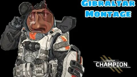 Gibraltar Montage/ Apex legends!!! - YouTube