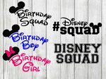 Disney Birthday squad svg bundle disney squad svg Disney Ets