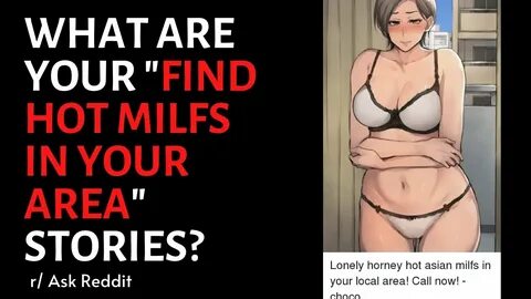 "MILFS in your area" STORIES r/Ask Reddit - YouTube