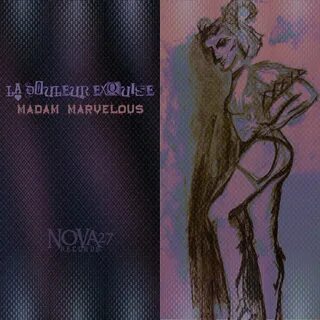 La Douleur Exquise by Madam Marvelous on Apple Music