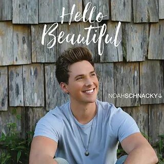 Noah Schnacky альбом Hello Beautiful слушать онлайн бесплатн