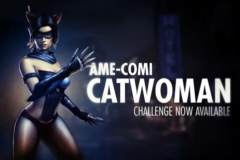 Ame-Comi Catwoman Challenge For Injustice Mobile - Injustice