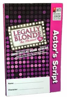 2012legally Blonde Script, legally blonde musical script