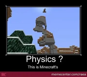 Minecraft Physics Minecraft memes, Minecraft funny, Minecraf