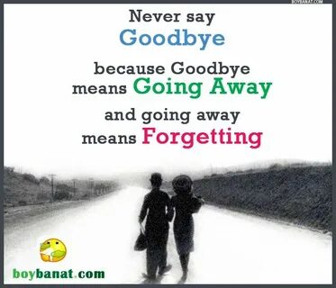 goodbye quotes Goodbye Quotes and Goodbye Sayings - Boy Bana