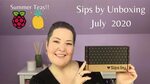 Sips by Unboxing July 2020 / Summery and Fruity Teas - YouTu
