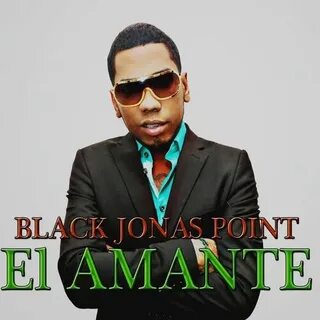 Black Jonas Point - El Amante: lyrics and songs Deezer