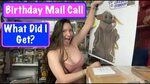 Birthday Mail Call. What Did I Get? - YouTube