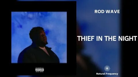 Rod Wave - Thief In The Night (432Hz) - YouTube Music