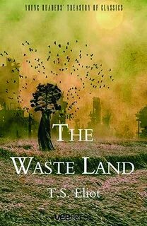 The Waste Land By T.s. Eliot