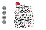 Dear Santa They Are the Naughty Ones Svg Graphic by CosmosFi