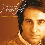 Jose Luis Perales альбом Canciones De Un Poeta слушать онлай