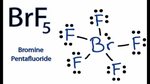 How to Draw the Lewis Dot Structure for BrF5: Bromine pentaf