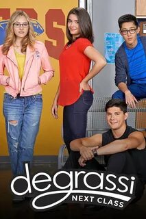 Degrassi: Next Class - Rotten Tomatoes