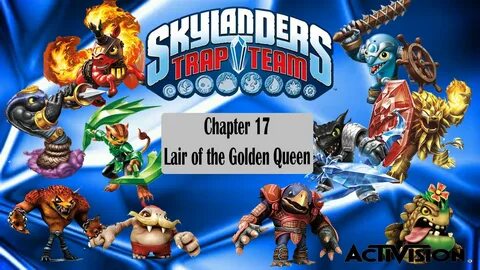 Skylanders Trap Team Ch.17 Lair of the Golden Queen - YouTub