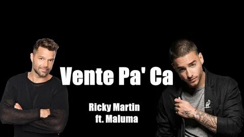 VENTE PA' CA - Ricky Martin ft. Maluma - YouTube Music