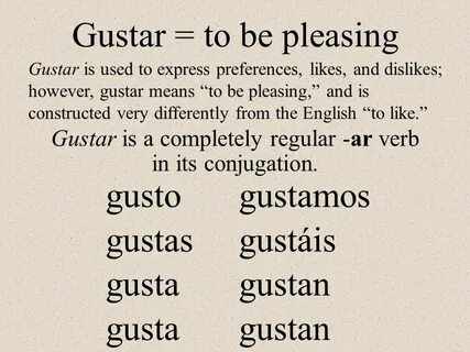 Gustar and similar verbs (Gustar y verbos parecidos) *Te gus