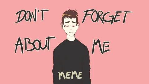 Don't forget about me MEME (Tyler Joseph/Blurryface) - YouTu