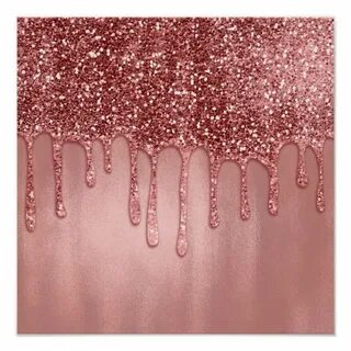 Dripping in Rose Gold Glitter Pretty Pink Drips Poster Zazzl