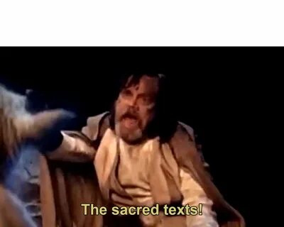 the sacred texts Memes - Imgflip