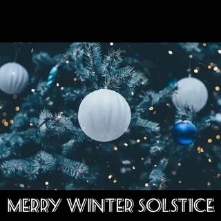 Winter Solstice Video Happy winter solstice, Christmas ornam