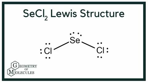 SeCl2 Lewis Structure (Selenium Dichloride) - YouTube