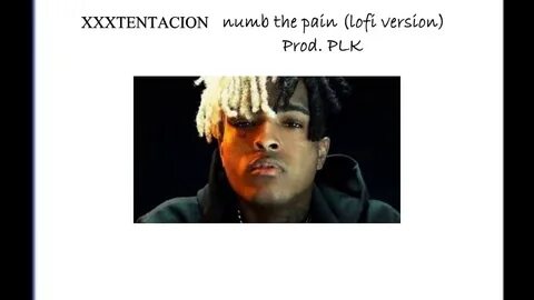 XXXTENTACION - Numb The Pain (LO-FI Version) (Prod.PLK) - Yo