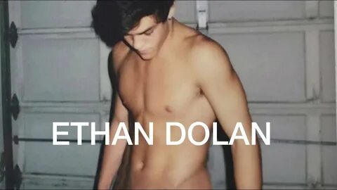 Ethan Dolan shirtless 2015 heart-stopping exclusive - YouTub