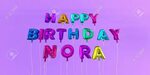 Happy Birthday Nora