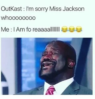 OutKast I'm Sorry Miss Jackson WhOOOOOOOO Me L Am Fo Reaaaal