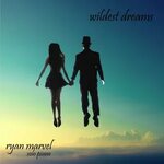 Wildest Dreams Ryan Marvel слушать онлайн на Яндекс Музыке