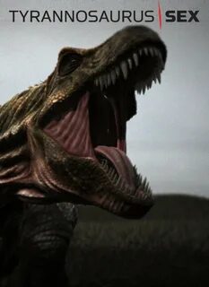Tyrannosaurus Sex (2010)