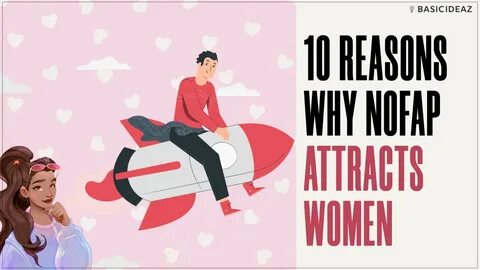 Nofap Attraction: 10 Reasons Why Nofap Attracts Women - Basi